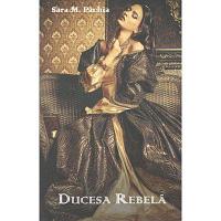 Ducesa Rebela-Sara M. Pachia