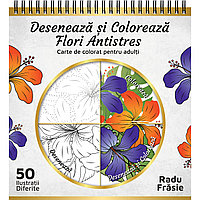 Carte de colorat pentru adulti, Deseneaza si coloreaza flori, 50 Mandale Antistres cu Flori, 110 pagini, 2019