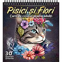 Carte de colorat pentru adulti, Pisici si Flori, 30 Mandale Antistres cu Pisici, 2023, 66 pagini