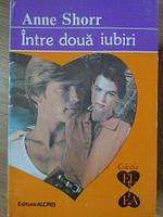 INTRE DOUA IUBIRI-ANNE SHORR