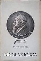 NICOLAE IORGA-BARBU THEODORESCU