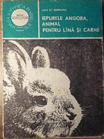 IEPURELE ANGORA, ANIMAL PENTRU LANA SI CARNE-LIVIU ST. REBREANU