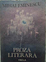 PROZA LITERARA-MIHAI EMINESCU