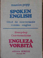 SPOKEN ENGLISH. GHID DE CONVERSATIE ROMAN - ENGLEZ-MAXIM POP