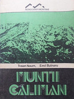 MUNTII CALIMANI (LIPSA HARTA)-T. NAUM, E. BUTNARU