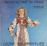 Disc vinil, LP. CANTATI CU MINE UN CANTEC-LEONIE WALDMAN-ELIAD