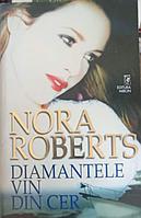DIAMANTELE VIN DIN CER-NORA ROBERTS