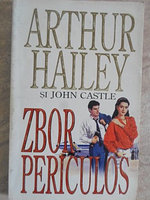 ZBOR PERICULOS-ARTHUR HAILEY, JOHN CASTLE