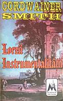 LORZII INSTRUMENTALITATII-CORDWAINER SMITH