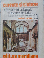 MENTALITATI CULTURALE SI FORME ARTISTICE, IN EPOCA ROMANO-BIZANTINA-ANDREI CORNEA