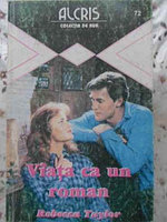 VIATA CA UN ROMAN 72-REBECCA TAYLOR