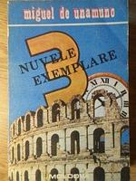 TREI NUVELE EXEMPLARE-MIGUEL DE UNAMUNO