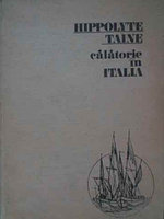 CALATORIE IN ITALIA-HIPPOLITE TAINE