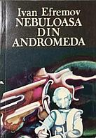 NEBULOASA DIN ANDROMEDA-IVAN EFREMOV