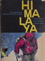 HIMALAYA CUCERIREA GIGANTILOR LUMII-M. BLEAHU, M. BOGDAN, GH. EPURAN