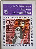UN OM IN TOATA FIREA-I.A. BASSARABESCU