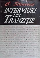 INTERVIURI DIN TRANZITIE-C. STANESCU