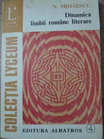 DINAMICA LIMBII ROMANE LITERARE-N. MIHAESCU