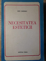 NECESITATEA ESTETICII-TITU POPESCU