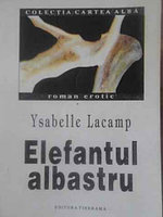 ELEFANTUL ALBASTRU-YSABELLE LACAMP