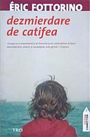 DEZMIERDARE DE CATIFEA-ERIC FOTTORINO
