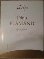 OPERA POETICA VOL.1-2 (CU DEDICATIA AUTORULUI)-DINU FLAMAND