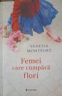 FEMEI CARE CUMPARA FLORI-VANESSA MONTFORT