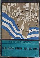 IAR DACA MAINE AM SA MOR-LUIS ROGELIO NOGUERAS