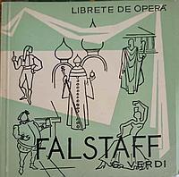 FALSTAFF, COMEDIE LIRICA IN 3 ACTE-GIUSEPPE ERDI