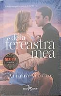 DE LA FEREASTRA MEA-ARIANA GODOY