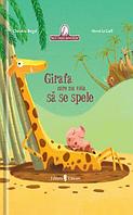 GIRAFA CARE NU VOIA SA SE SPELE - UNIVERS (9789733410591)