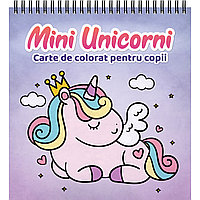 Carte de colorat pentru copii, Mini Unicorni, 2022, 52 pagini
