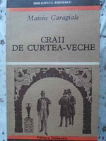 CRAII DE CURTEA-VECHE-MATEIU CARAGIALE