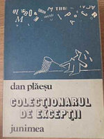 COLECTIONARUL DE EXCEPTIE-DAN PLAESU