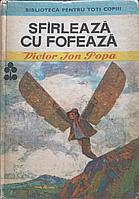 SFARLEAZA CU FOFEAZA-VICTOR ION POPA