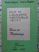 POT FI LAMURITE MISTERELE VIETII? ESEURI DE BIOTEHNOLOGIE-RODICA RUGINA, VALERIU RUGINA