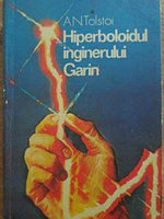 HIPERBOLOIDUL INGINERULUI GARIN-ALEXEI N. TOLSTOI
