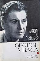 GEORGE VRACA-DINU BONDI, VALERICA VRACA