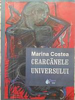 CEARCANELE UNIVERSULUI (CU DEDICATIE)-MARINA COSTEA