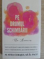 PE DRUMUL SCHIMBARII-UN ANONIM