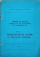 NORME UNIFICATE PE ECONOMIE IN CONSTRUCTII. CAPITOLUL 21 TRANSPORTURI DE SANTIER CU MIJLOACE