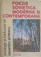 POEZIE SOVIETICA MODERNA SI CONTEMPORANA-ALEXANDRU PINTESCU