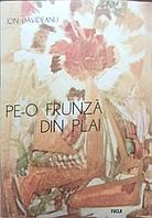 PE-O FRUNZA DIN PLAI. POEZII-ION DAVIDEANU