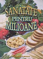 SANATATE PENTRU MILIOANE-PASQUALE LEMMO