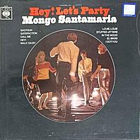 Disc vinil, LP. Hey! Let&#039;s Party-Mongo Santamaria