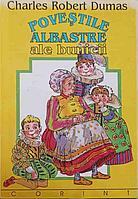 POVESTILE ALBASTRE ALE BUNICII-CHARLES ROBERT DUMAS