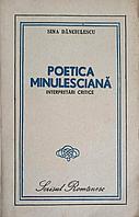 POETICA MINULESCIANA, INTERPRETARI CRITICE-SINA DANCIULESCU