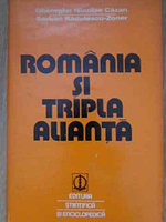 ROMANIA SI TRIPLA ALIANTA-G.N. CAZAN, S. RADULESCU-ZONER