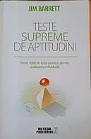 TESTE SUPREME DE APTITUDINI-JIM BARRETT