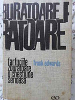 FARFURIILE ZBURATOARE O CHESTIUNE SERIOASA-FRANK EDWARDS
